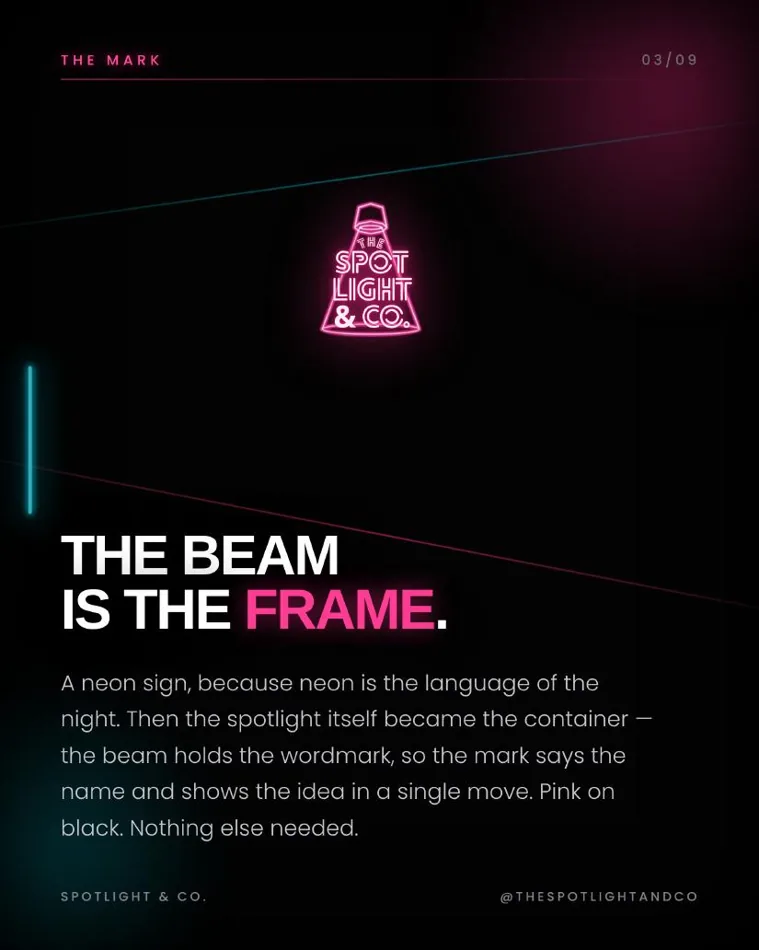 Spotlight & Co. neon mark: the beam is the frame